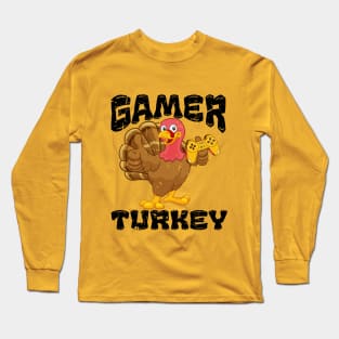 Turkey GAMER Funny Thanksgiving Long Sleeve T-Shirt